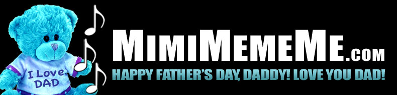MimiMemeMe.com - Happy Father's Day, Daddy! Love You Dad!