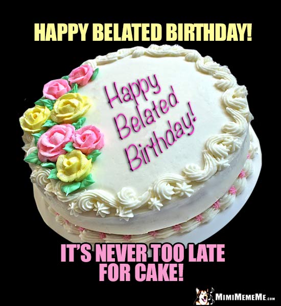 bDayLateCake.jpg